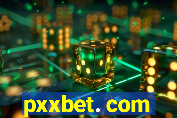 pxxbet. com